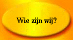 Wie zijn wij?